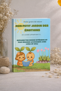 Mon petit jardin des émotions Cahier d’activités bien-être et émotions pour enfants (4–10 ans) bientôt disponible